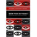 Livro - Quem Vigia os Vigias?