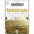 Administração: Teoria, Processo e Prática