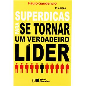 Superdicas Para Se Tornar um Verdadeiro Líder