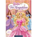 Livro - Barbie: e As Três Mosqueteiras