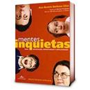 Mentes Inquietas: TDAH - Desatenção, Hiperativi...