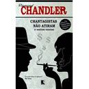Livro - Chantagistas Não Atiram