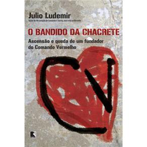 O Bandido da Chacrete - cod: 9788501078858