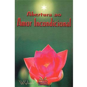 Abertura ao Amor Incondicional