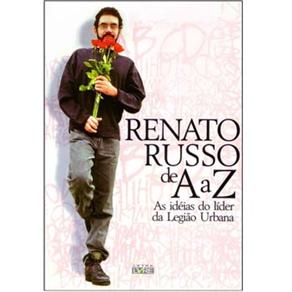 Renato Russo de A a Z: as Ideias do L&iacute;der da Legi&atilde;o Urbana - cod: 9788586399084