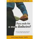 Livro - Para Onde Foi Meu Dinheiro?
