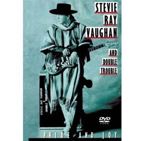 DVD - Stevie Ray Vaughan and Double Trouble: Pride and Joy - Importado - cod. 260875