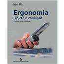 Ergonomia: Projeto e Produção