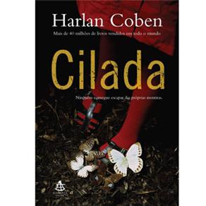 Cilada: Ningu&eacute;m Consegue Escapar das Pr&oacute;prias Mentiras - cod: 9788599296936