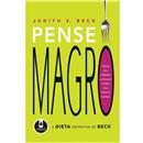 Pense Magro - A Dieta Definitiva de Beck
