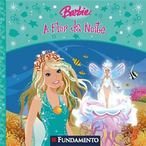 Barbie: a Flor da Noite