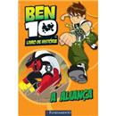 Livro - Ben 10: a Aliança - Livro de História