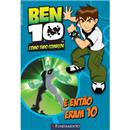 Livro - Ben 10: e Então Eram 10 - Livro de História
