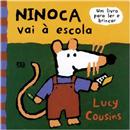 Livro - Ratinha Ninoca - Ninoca Vai à Escola