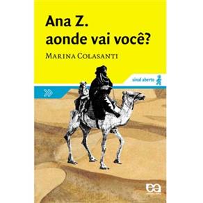 Sinal Aberto - Ana Z. Aonde Vai Voc&ecirc; ? - cod: 9788508105298