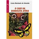 Livro - Vaga-Lume - O Caso da Borboleta Atíria