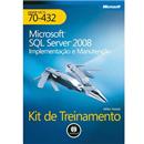 Kit de Treinamento - Microsoft SQL Server 2008:...