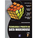 Tecnologia e Projeto de Data Warehouse