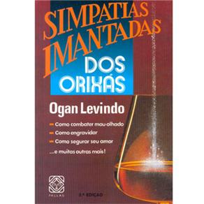 Simpatias Imantadas dos Orix&aacute;s - cod: 9788534701389