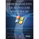 Gerenciamento de Redes Com o Microsoft Windows XP Professional