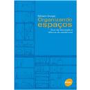 Organizando Espaços: Guia de Decoração e Reform...