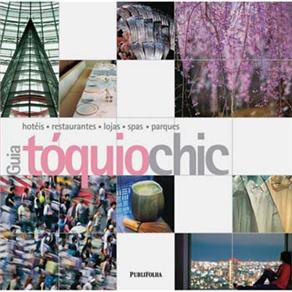 Guia T&oacute;quio Chic - cod: 9788574028927