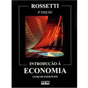 Introdu&ccedil;&atilde;o &Atilde; Economia: Livro de Exerc&iacute;cios - cod: 9788522438129
