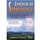 Livro- Evidências da Sobrevivência: Indícios Que Sugerem a Vida Após a Morte Extraídos da História do Espiritismo, da Metapsíquica e da Parapsicologia