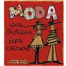 Livro - Moda: uma História Para Crianças