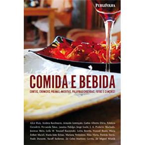Comida e Bebida: Contos, Cr&ocirc;nicas, Poemas, Receitas, Fotos e Can&ccedil;&otilde;es - cod: 9788579141201