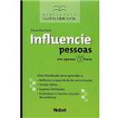 Influencie Pessoas em Apenas 1 Hora