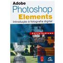 Livro - Adobe Photoshop Elements: Introdução à Fotografia Digital