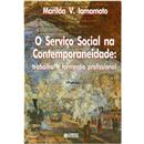 O Serviço Social na Comtemporaneidade: Trabalho...