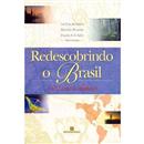 Redescobrindo o Brasil: 500 anos depois