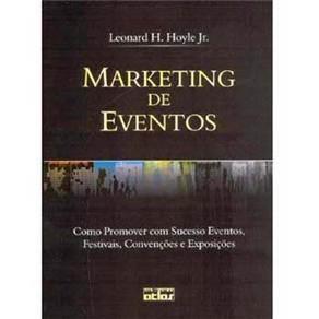 Marketing de Eventos - Leonard H. Hoyle Jr. - cod: 9788522436132