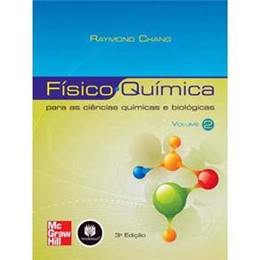 F&iacute;sico - Qu&iacute;mica: Para as Ci&ecirc;ncias Qu&iacute;micas e Biol&oacute;gicas - Volume 2 - cod: 9788563308078