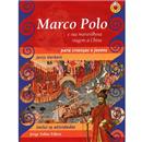 Livro - Guias de Atividades - Marco Polo e Sua Maravilhosa Viagem à China: Para Crianças e Jovens