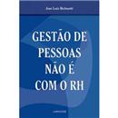 Gestão de Pessoas Não é Com o RH