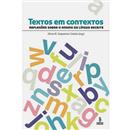 Textos em Contextos: Reflexões Sobre o Ensino d...