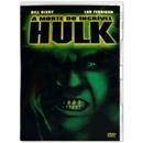 DVD - A Morte do Incrível Hulk