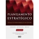 Planejamento Estratégico: Conceitos, Metodologi...