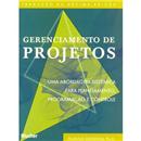 Gerenciamento de Projetos: uma Abordagem Sistêm...