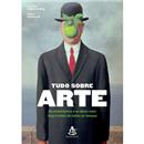 Tudo Sobre Arte: os Movimentos e as Obras Mais ...