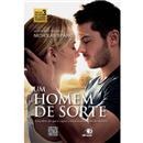 Um Homem de Sorte: Descubra do Que é Capaz a Fo...