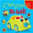Livro - Bebê Achou - Bi-biii!