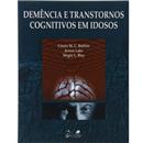 Demência e Transtornos Cognitivos em Idosos