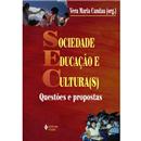 Sociedade, Educação e Cultura(s): Questões e Pr...