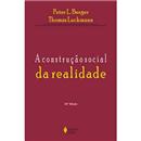 A Construção Social da Realidade: Tratado de So...