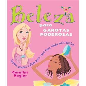 Beleza para Garotas Poderosas - cod: 9788521316534