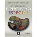 Introdução à Educação Especial: Ensinar em Temp...